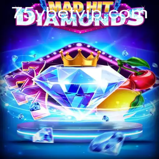 MadHitDiamonds: Um Mergulho no Mundo das Apostas com 75ybet